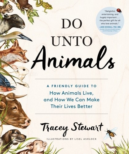 Tracey Stewart's Do Unto Animals Book Review 2026: A Friendly Guide to How Animals Live